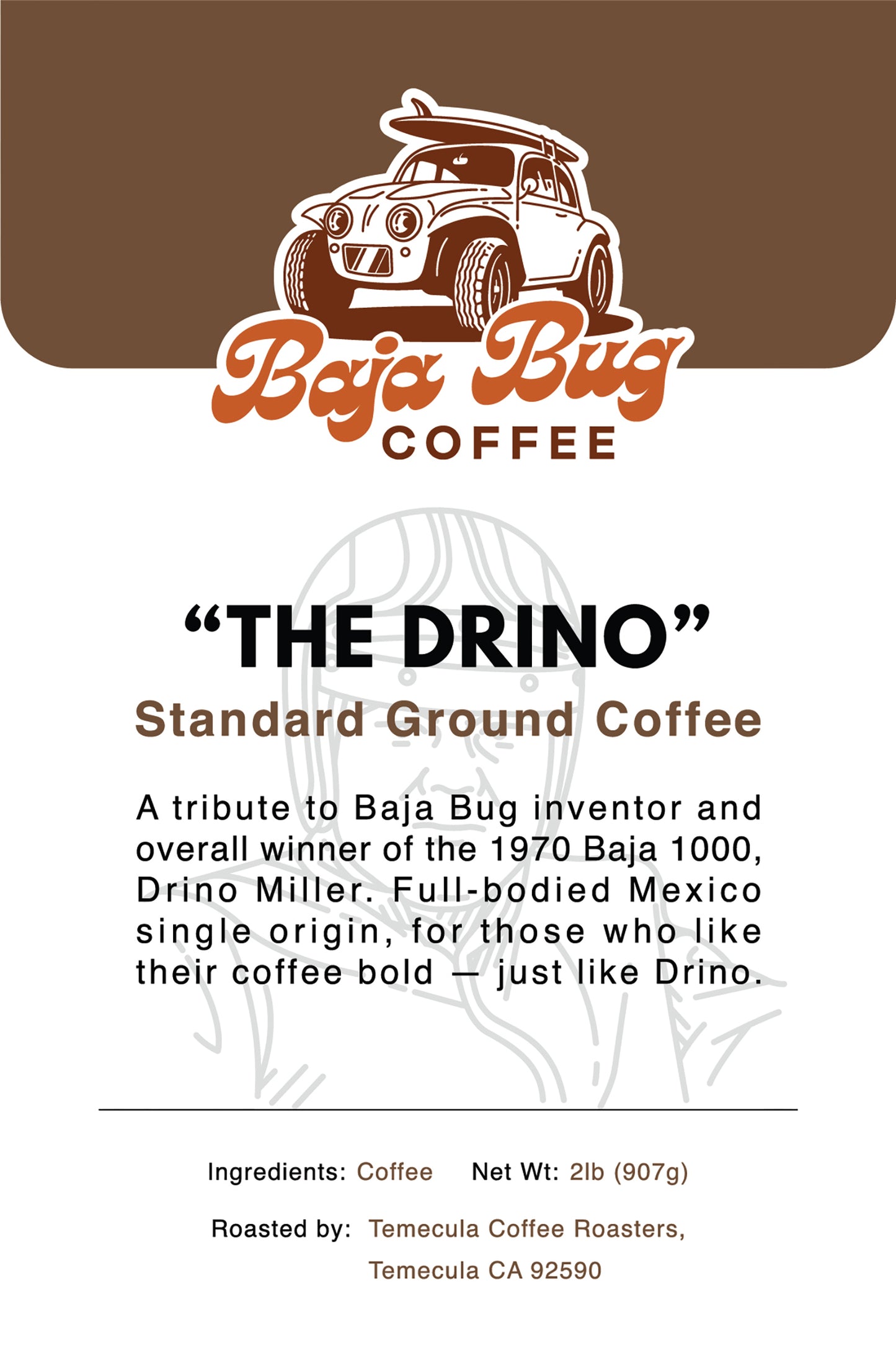 Baja Bug Coffee "The Drino" Single Origin Coffee