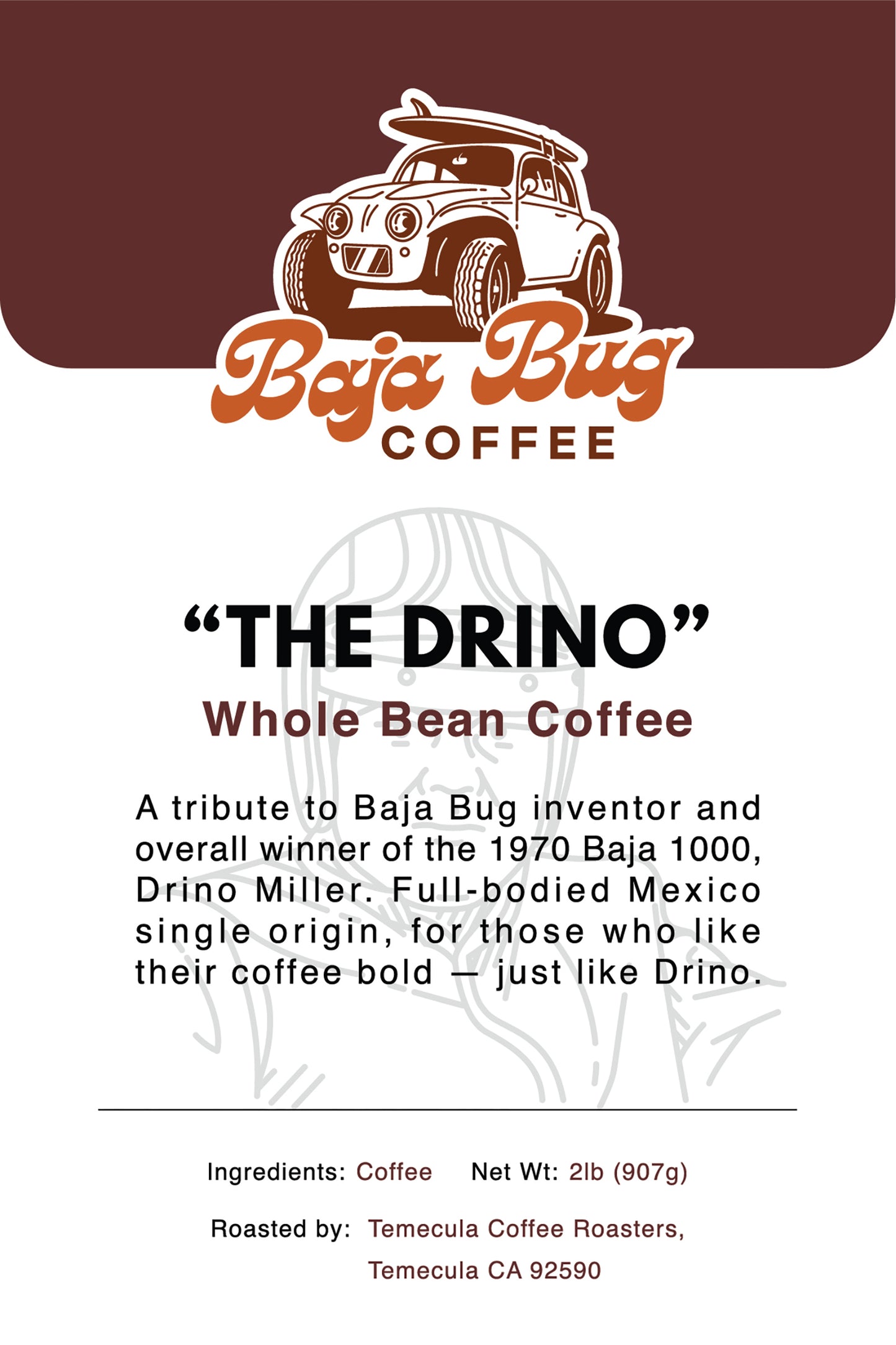 Baja Bug Coffee "The Drino" Single Origin Coffee