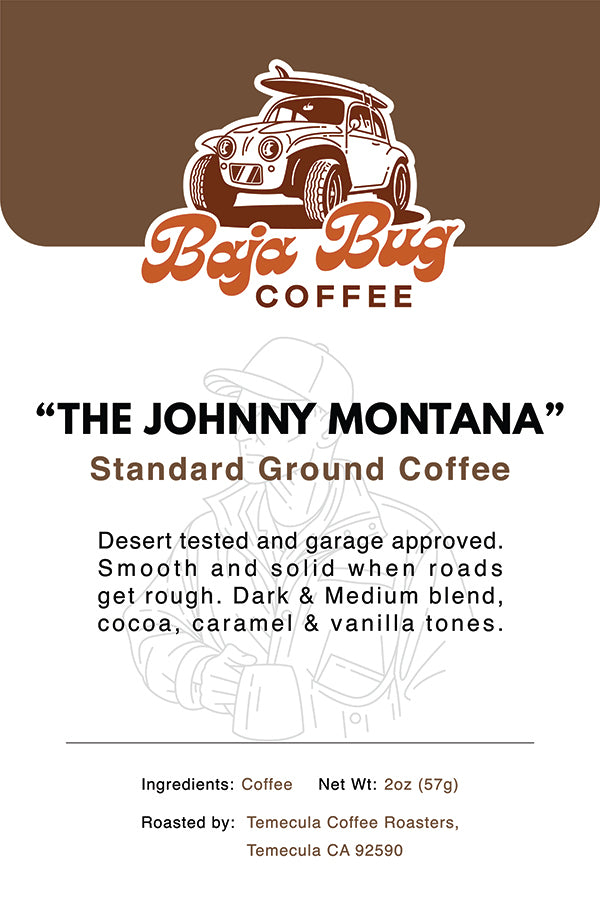 Baja Bug Coffee "The Johnny Montana" Blend