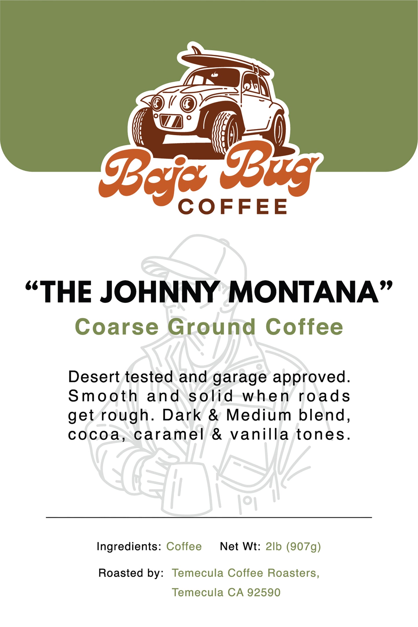 Baja Bug Coffee "The Johnny Montana" Blend