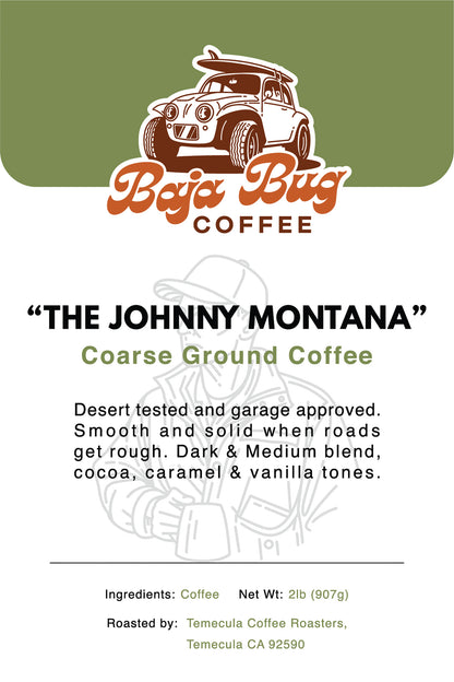 Baja Bug Coffee "The Johnny Montana" Blend