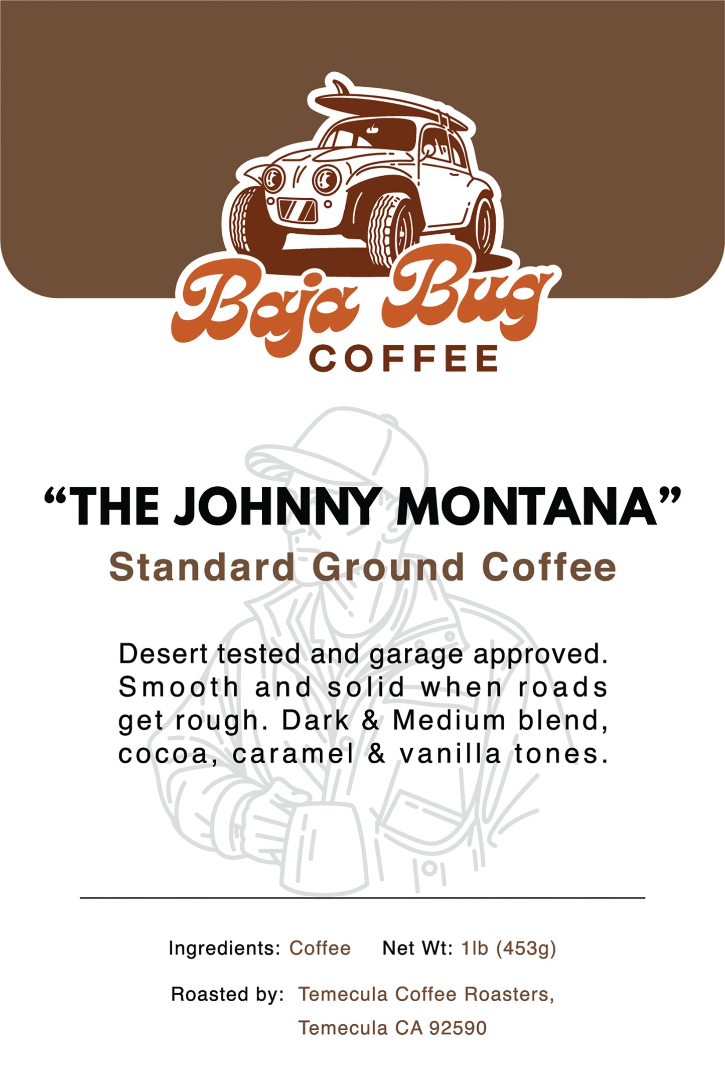 Baja Bug Coffee "The Johnny Montana" Blend