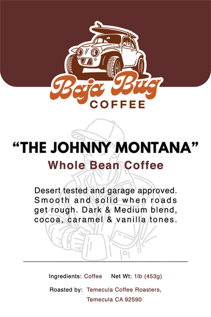 Baja Bug Coffee "The Johnny Montana" Blend